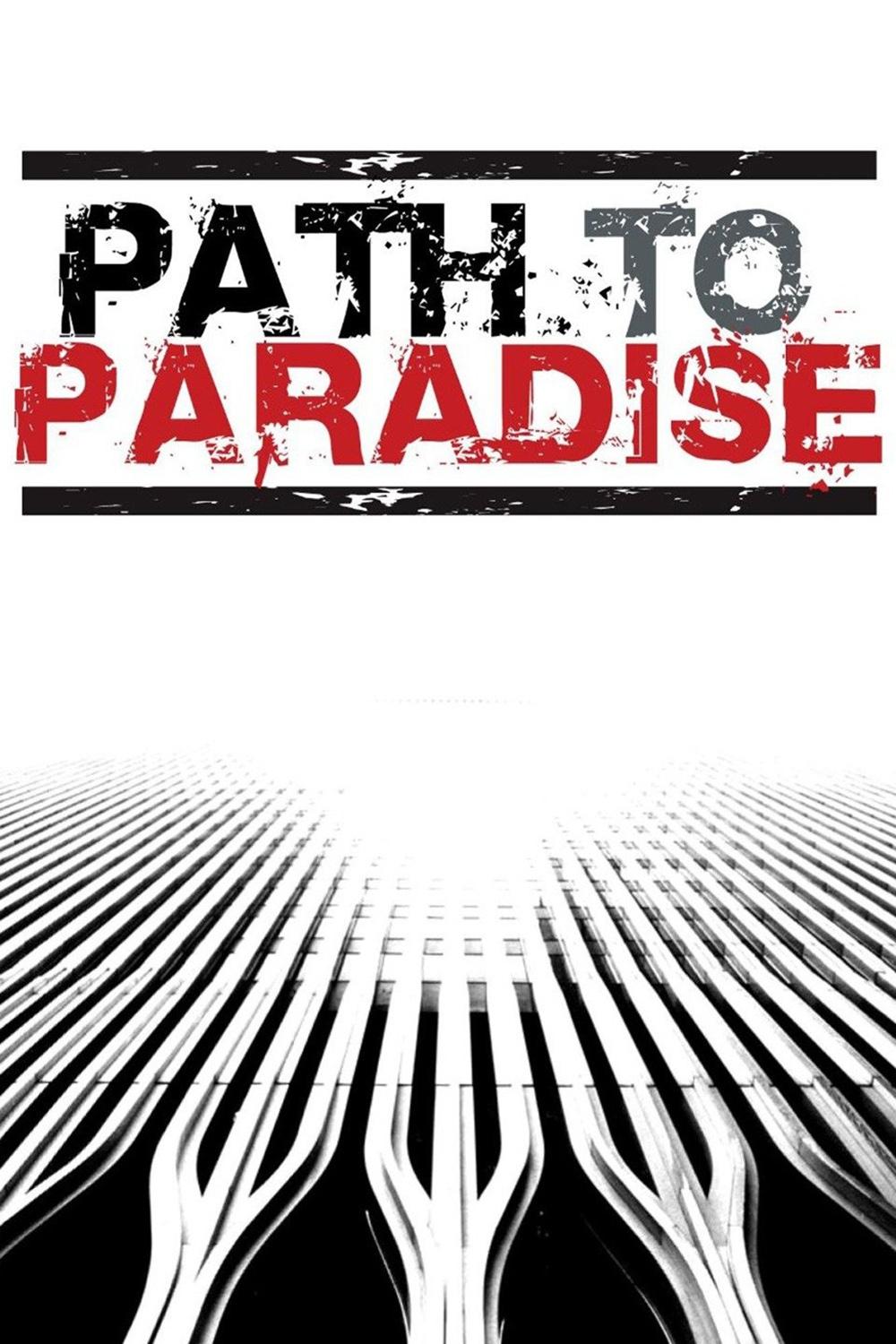 Постер Path to Paradise: The Untold Story of the World Trade Center Bombing